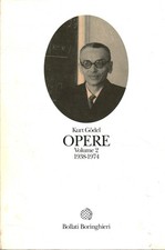 Opere. 1938-1974 (Volume 2) - Kurt Gödel (Bollati Boringhieri) [2002]