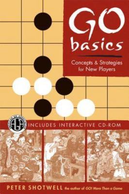 Go Basics: Concepts & Strategies for New Players, Shotwell, Peter, 9780804836883