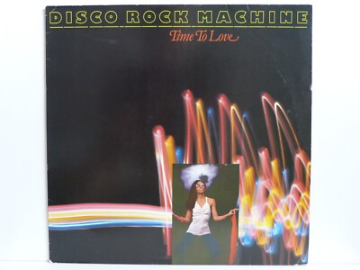 Disco Rock Machine   LP   Time To Love / Ariola 200 369-320 von 1979