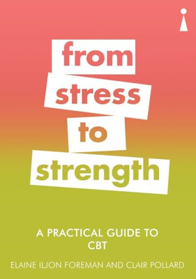 A Practical Guide to CBT: From Stress to Strength (Prac - Paperback / softback N