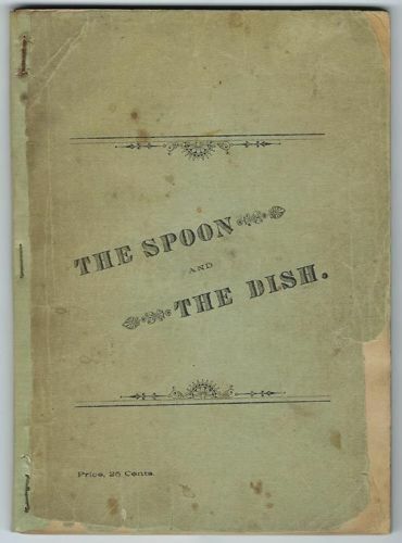 Connecticut Cookbook Cheshire 1886 SPOON & THE DISH Maid Of Cookery Antique - Picture 1 of 8