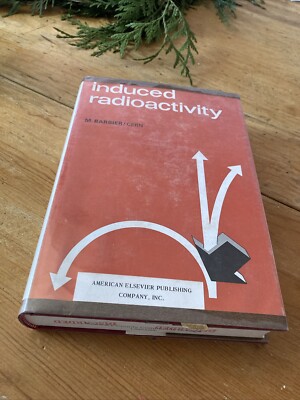 Induced Radioactivity 1969 Physics First Edition Cern Geneva M. Barbier