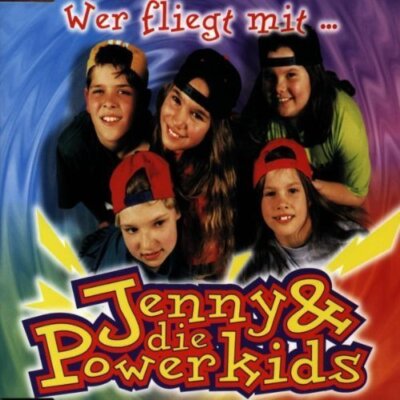 Jenny & die Powerkids Wer fliegt mit.. (1998)  [Maxi-CD]