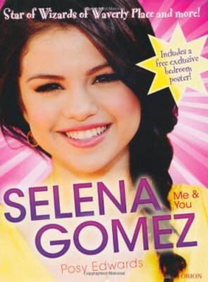 Selena Gomez: Me & You,Posy Edwards