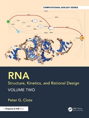 RNA: Computational Methods for Structure, Kinetics, and Ratio... - 9781032496665