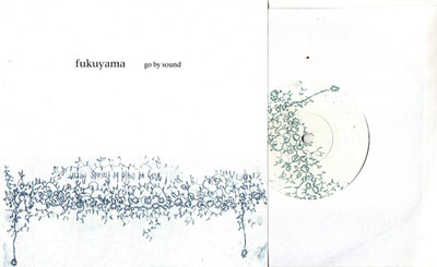 Fukuyama:Go by sound/Tracks Dog gone. Quit and walk away. Silverlining/ ....