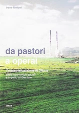 Da pastori a operai. L'industrializzazione di Ottana. Effetti economico-sociali 