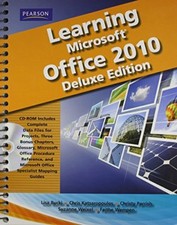 Learning Microsoft Office 2010 by Suzanne Weixel, Faithe Wempen, Catherine...