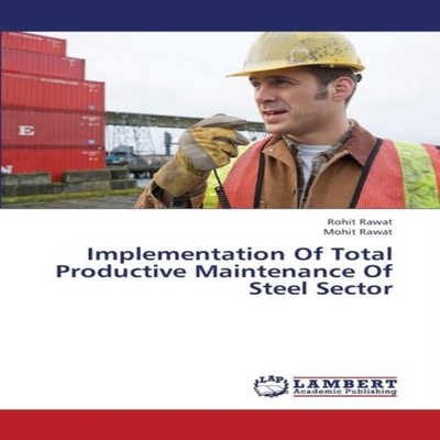 Implementation of Total Productive Maintenance of Steel Sector Ra