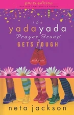 The Yada Yada Prayer Group Gets Tough (The Yada Yada Prayer Group: Thorndike...