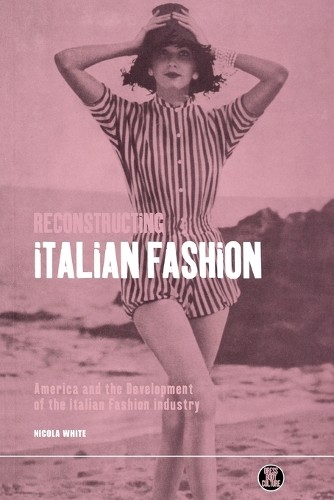 Reconstructing Italian Fashion by Nicola White - 9781859733417 - Image 2