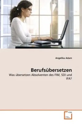 Angelika Adam | Berufsübersetzen | Taschenbuch | Deutsch | VDM Verlag Dr. Müller