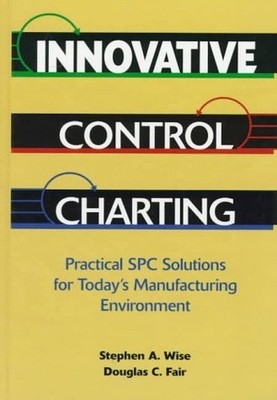 Innovative Control Charting: Practi..., Wise, Stephen A