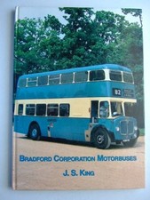 Bradford Corporation Motor Buses (British Bus Heritage) by King, J.S. Hardback