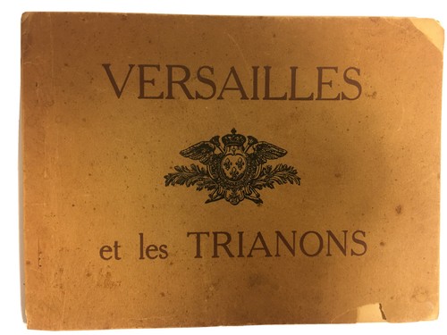 VERSAILLES ET LES TRIANONS ~ 1870’s French- Souvenir Book- Marie Antoinette