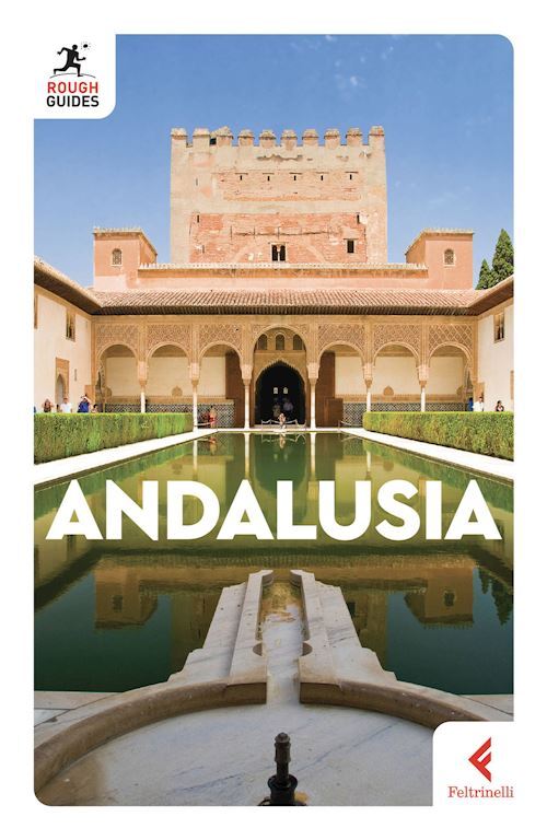 ANDALUSIA ROUGH GUIDE IN ITALIANO 2023  - HANNIGAN TIM, DI DUCA MARC -