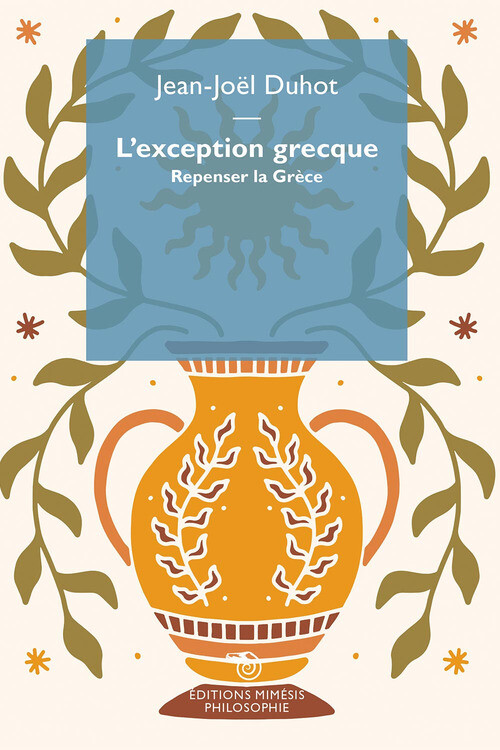 L'Exception Grecque. Repenser La GrèCe -  - 2024