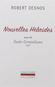 Nouvelles Hébrides / Dada-Surréalisme von Desnos,Ro... | Buch | Zustand sehr gut