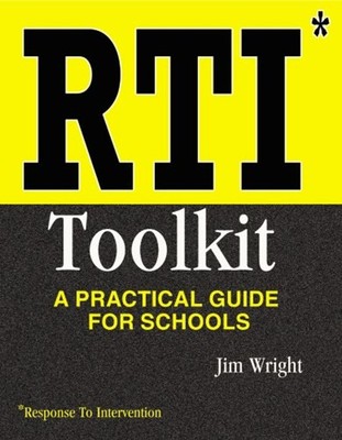 RTI Toolkit : A Practical Guide for Schools Paperback Jim Wright