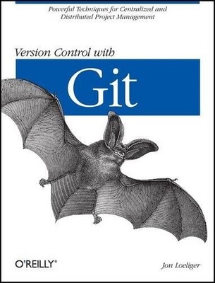 Version Control with Git: Powerful to..., Loeliger, Jon
