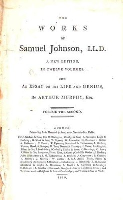 The Works of Samuel Johnson, LL.D. A New Edition, in twelve volumes. With An Ess