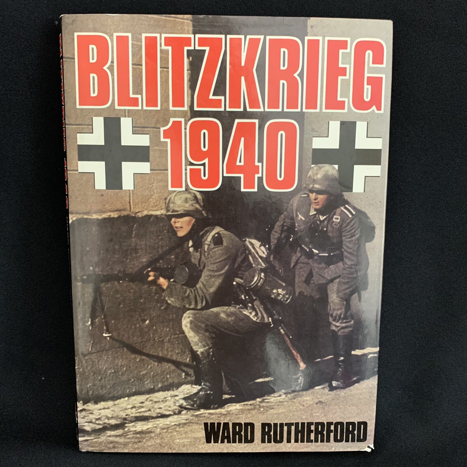 Blitzkrieg 1940, Ward Rutherford 1985 Hardback Book