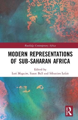 Modern Representations of Sub-Saharan Africa - 9780367343125