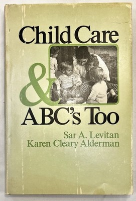 Child Care and ABC s Too - Levitan Alderman HC/DJ Johns Hopkins Social Policy