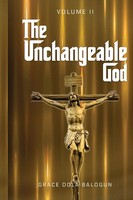 The Unchangeable God Volume II Grace Dola Balogun Taschenbuch Englisch 2023
