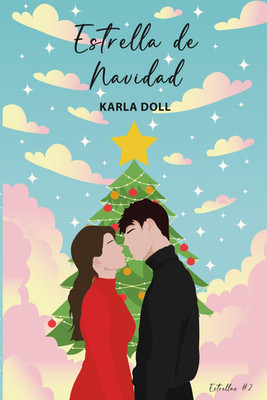 Estrella De Navidad - 2Da. Edición: Serie Estrellas #2 (Spanish Edition)