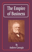 Andrew Carnegie | The Empire Of Business | Taschenbuch | Englisch (2001)
