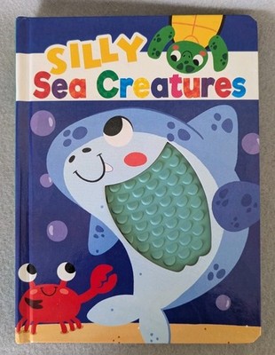 Silly Sea Creatures - Silicone Touch and Feel Board Book - Sensory Board Boo...