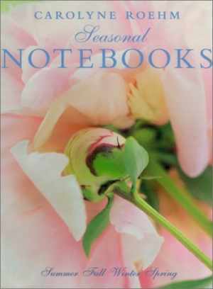 Carolyne Roehm Seasonal Notebooks Paperback Style Inspiration Guide