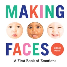 Making Faces: A First Book of Emotions - Board book - VERY GOOD