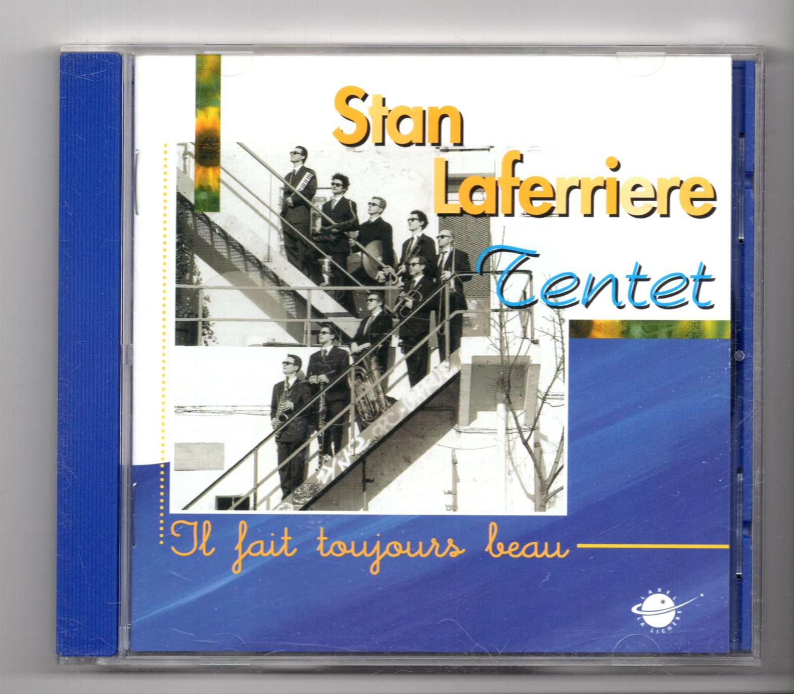 (JZ168) Stan Laferriere Tentet, Fait Toujours Beau - 2001 CD