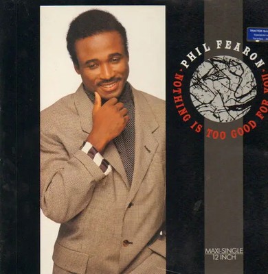 Phil Fearon Nothing Is Too Good For You Vinyl Single 12inch NEAR MINT Chrysal