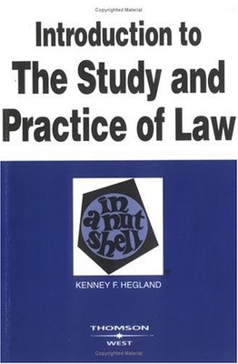 Introduction to the Study and Practice of Law in a Nutshell (Nutshell Series...