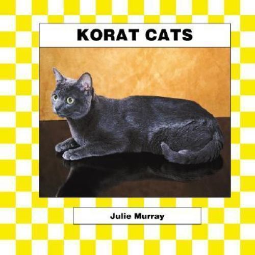 Cats Ser.: Korat Cats by Julie Murray (2003, Hardcover ...