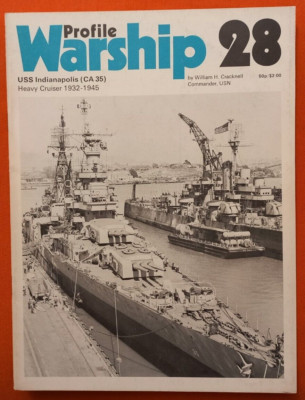 Warship Profile 28, USS INDIANAPOLIS CA-35 Heavy Cruiser 1932-1945