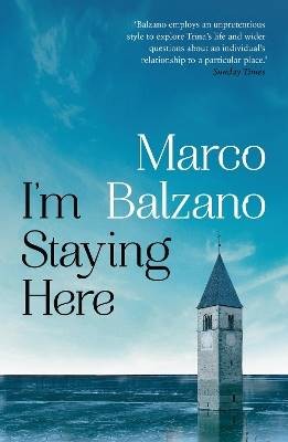 I'm Staying Here, Balzano, Marco,  Paperback