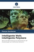 Pourya Zarshenas | Intelligente Welt; Intelligente Polymere | Taschenbuch (2022)