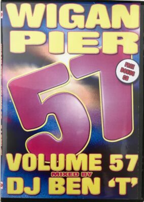Wigan Pier volume 57 - Ben T - Scouse House, Donk, Bounce