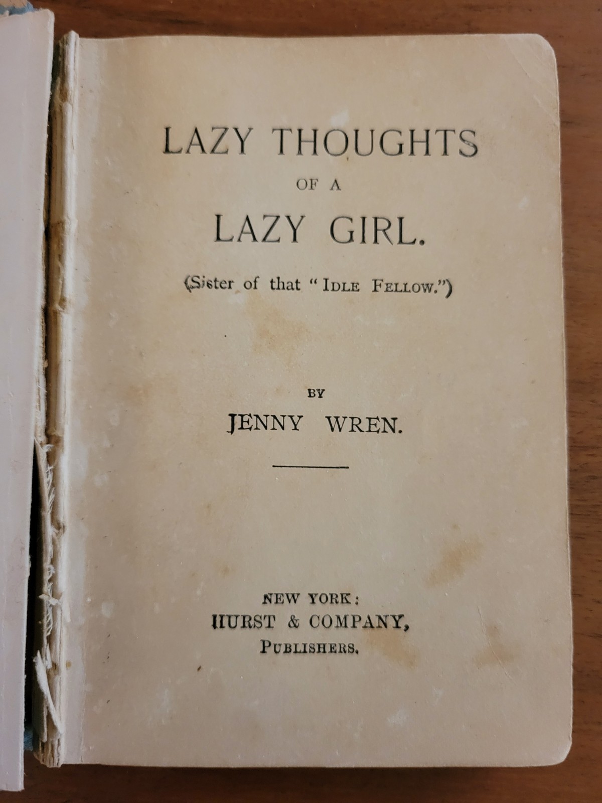Rare Antique Copy Lazy Thoughts of a Lazy Girl by Jenny Wren (late 1800's?)