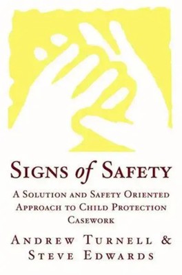 Signs of Safety | A Solution and Safety Oriented Approach to Child Protection