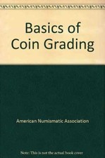 Basics of coin grading for U.S. - Paperback, by Bressett Kenneth E - Very Good