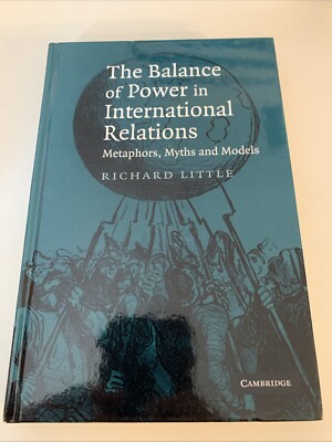 The Balance of Power in International Relations: Metaphors, Myths and Models