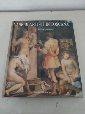 Künstlerhäuser in der Toskana von Roberto Paolo Ciardi Verlag Banca Toscana