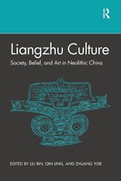 Liangzhu Culture | Bin Liu (U. A.) | Society, Belief, And Art In Neolithic China
