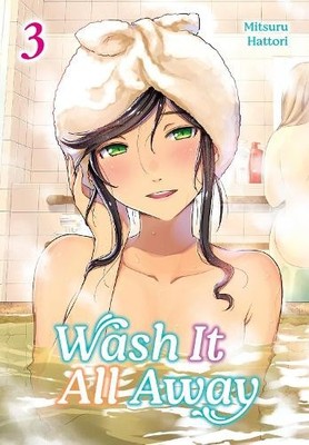 Mitsuru Hattori Wash It All Away 03 (Taschenbuch)