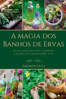 A Magia Dos Banhos De Ervas Celli Amanda Taschenbuch Portugiesisch 2022